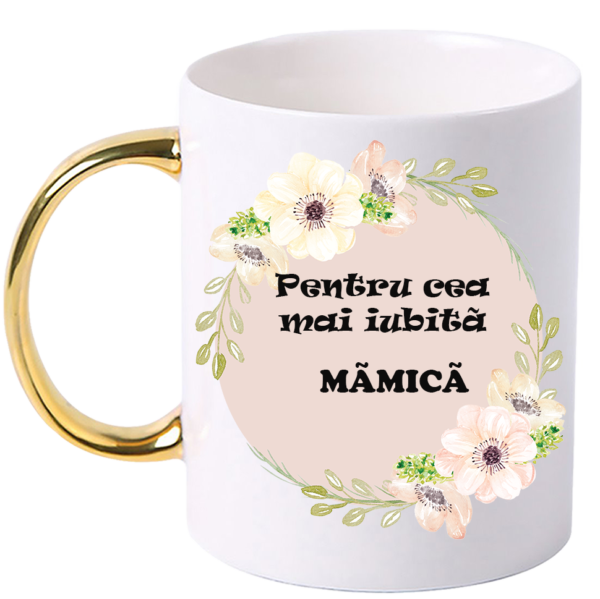 Cana personalizata cu maner colorat, Auriu, ”Cana pentru cea mai iubita Mamica”, 330 ml