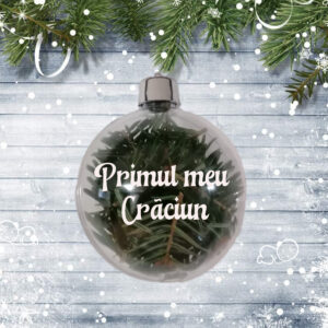 Glob Craciun personalizat cu ,,Primul meu Craciun si Nume,,